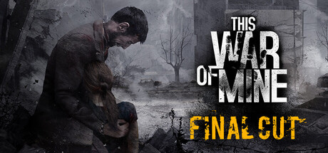 This War of Mine — 85% Off